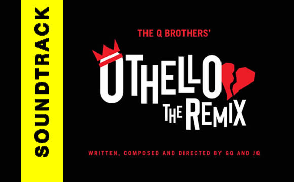 Othello: The Remix soundtrack is finally here! 